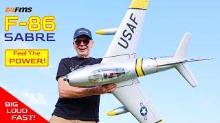 FMS F-86 Sabre is BIG LOUD & FAST!