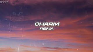 Rema - Charm (Lyrics)