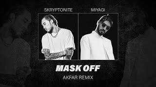 Miyagi & Skryptonite – MASK OFF (AKFAR REMIX) (Unofficial Video Clip)