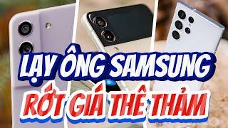 LẠY SAMSUNG - BÁO GIÁ XONG AI CŨNG TƯỞNG LỪA ĐẢO, RỚT GIÁ QUÁ THÊ THẢM !!!