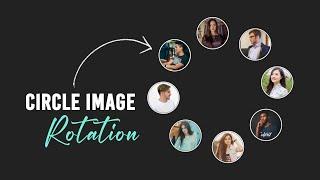 CSS Circular Image Rotate Animation Effects