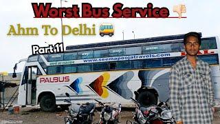 Worst Bus Service | Ahmedabad to Delhi | Part 11 | Abhi Vlogs