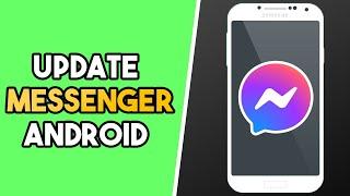 How to Update Messenger App on Android