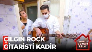 Kadir Ezildi'den Gitar Şov - Temizlik Benim İşim 269. Bölüm