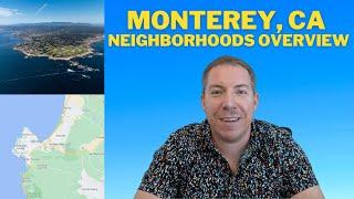 Monterey, CA Real Estate & Neighborhoods Overview  |  Map Breakdown