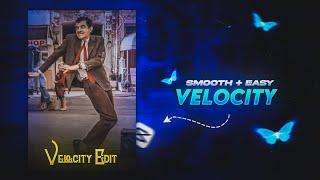 STEP BY STEP VELOCITY TUTORIAL | How To Make Velocity In Capcut | Smooth + Easy