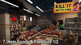 Kill It With Fire 2 - Hem Foods Furniture 1/2 &  - Game Walkthrough