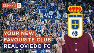 Your New Favourite Club: Real Oviedo