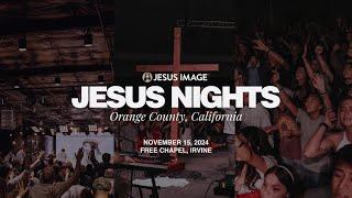 Jesus Nights - Orange County, California | November 15th, 2024