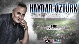 Haydar Öztürk - Fote {2022 © Aze Müzik}