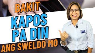 BAKIT KAPOS PA DIN ANG SWELDO MO