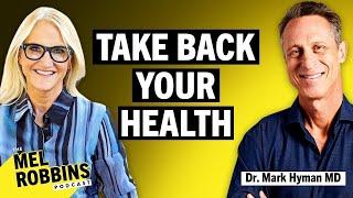 Reset Your Health: Stop Feeling Like Crap with Dr. Mark Hyman MD | The Mel Robbins Podcast