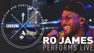 Ro James Performs Live | REVOLT Sessions