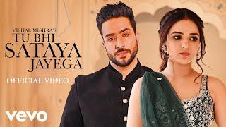 Vishal Mishra - Tu Bhi Sataya Jayega (Music Video) | Aly Goni, Jasmin Bhasin | Romantic Song