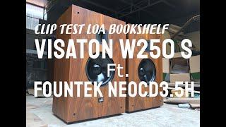 Clip test loa bookshelf 2 way Visaton W 250 S và Fountek NeoCD3.5H