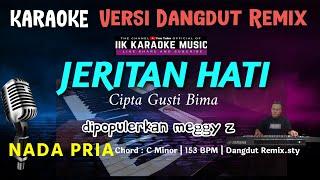 JERITAN HATI || KARAOKE NADA PRIA || DANGDUT REMIX