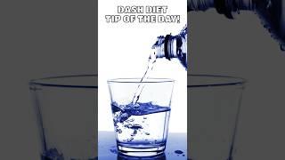 DASH Diet Daily Tips: Stay Hydrated for Optimal Health!