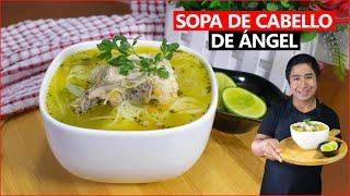 Como preparar SOPA DE CABELLO DE ÁNGEL CON POLLO - receta fácil y deliciosa