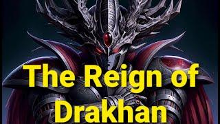 The Rise and Fall of Drakhan - Full Saga