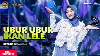 UBUR UBUR IKAN LELE - Difarina Indra Adella - OM ADELLA