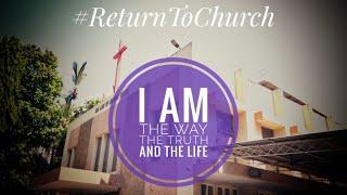 #ReturnToChurch | Short Film | Holy Week | OLLC