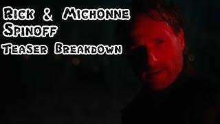 The Walking Dead TWD *RICK & MICHONNE SERIES* Teaser Breakdown