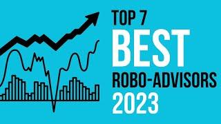 BEST ROBO ADVISORS - Full Guide & Top 7 for 2023