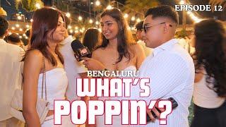 India's wildest Pool Party in Bengaluru | Unfiltered Spicy conversations | What's Poppin' EP- 12