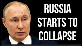 RUSSIA Starts to Collapse