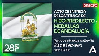  DIRECTO | Acto de entrega de los títulos de Hijo Predilecto y Medallas de Andalucía