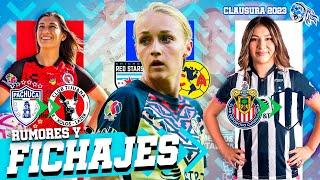 TODOS los FICHAJES para el CLAUSURA 2023  Liga MX Femenil