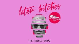 The Prince Karma - Later Bitches (Benny Benassi vs. MazZz & Constantin Remix) [Ultra Music]