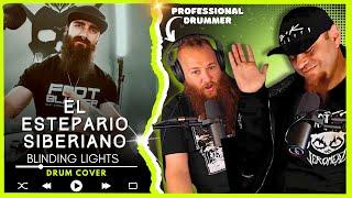 EL ESTEPARIO SIBERIANO "Blinding Lights" (Drum Cover) // Audio Engineer & Professional Drummer React