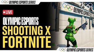  Shooting x Fortnite | LIVE Olympic Esport Series FINALS!