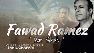 Fawad Ramez - Har Shab - New Official Track - 2023 HD