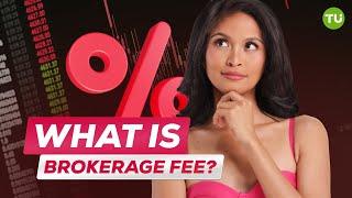 What is a Brokerage Fee? | Hidden Broker Fees | What are Spread and Margin?