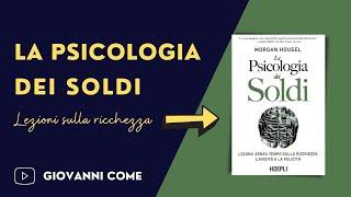 La Psicologia dei Soldi - Il libro che ha cambiato il Mio approccio al Denaro