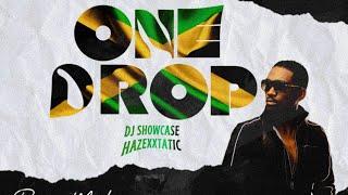 ONE DROP REGGAE MIXTAPE (CHRIS MARTIN,KONSHENS,CHRONIXX,BUSY SIGNAL) DJ SHOWCASE FT DJ HAZEXXTATIC