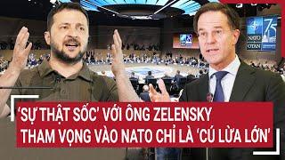 Thời sự quốc tế 10/10: ‘Sự thật sốc’ với ông Zelensky, tham vọng vào NATO chỉ là ‘cú lừa lớn’