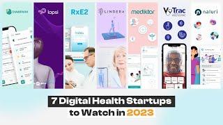 Top Seven Digital Health Startups to Watch in 2023