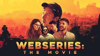 Webseries: The Movie - FULL MOVIE