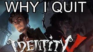 Why I Quit Identity V