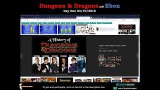 Dungeons & Dragons with Ebon | Day One 03/10/2018