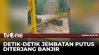 Banjir Hanyutkan Jembatan, 4 Desa di Sukabumi Terisolir | Kabar Hari Ini tvOne