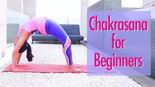 Chakrasana for Beginners | With 7 Preparatory Asanas for getting into Wheel Pose | Bharti Yoga