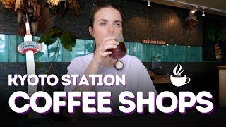 Top 3 coffee shops near Kyoto Station