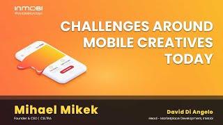 Ad Creative Design and Other Key Challenges around Mobile Advertising Creatives