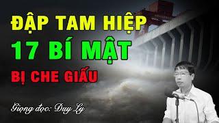 Đập Tam Hiệp - 17 bí mật bị che giấu | Duy Ly Radio