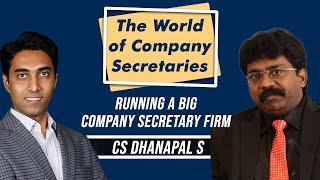 CS Career : The World of Company Secretaries : Running a big Company Secretary Firm - CS Dhanapal