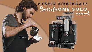 Hybrid-Siebträger der Extra-Klasse | BaristaONE SOLO manual | CUP&CINO